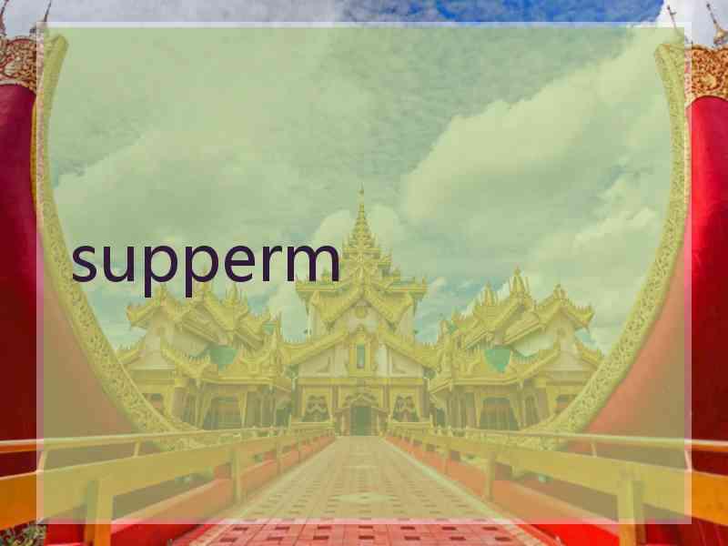 supperm supperm
