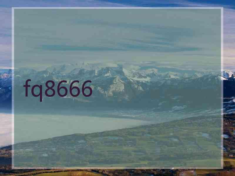 fq8666 fq8666