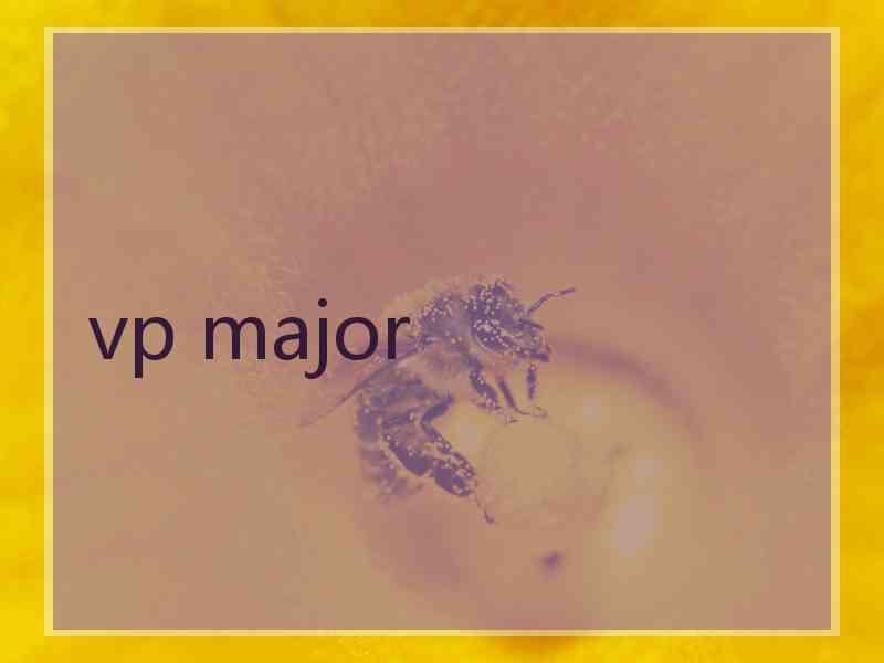 vp major vp major
