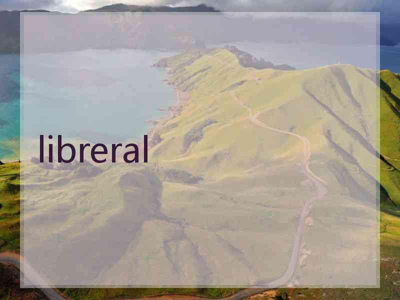 libreral