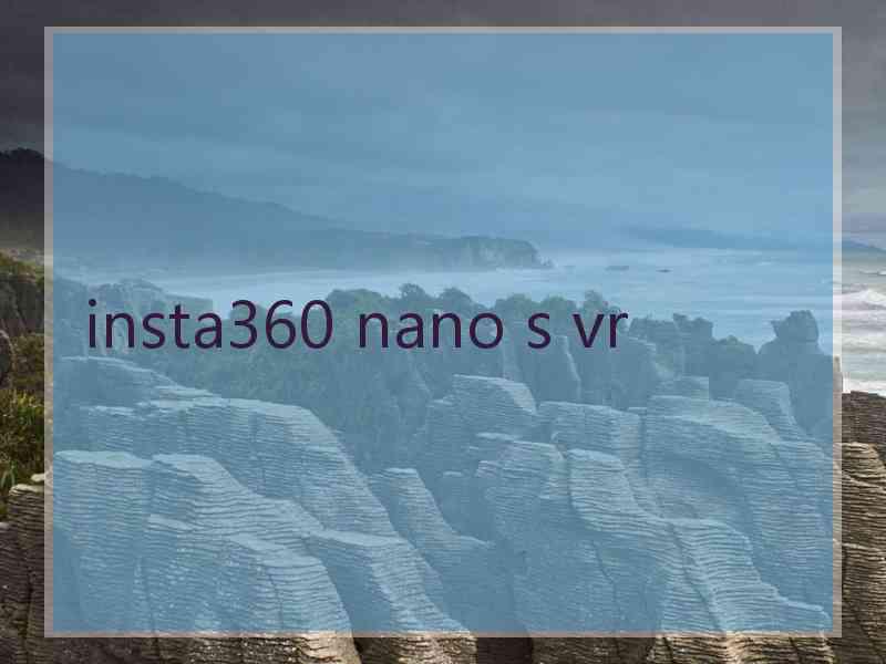 insta360 nano s vr