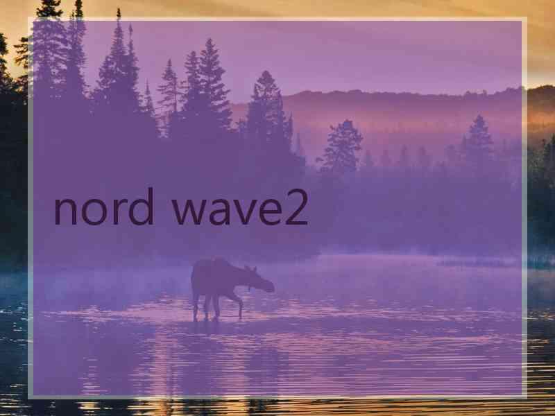 nord wave2