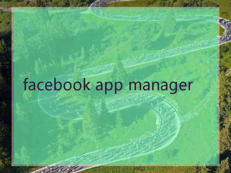 facebook app manager