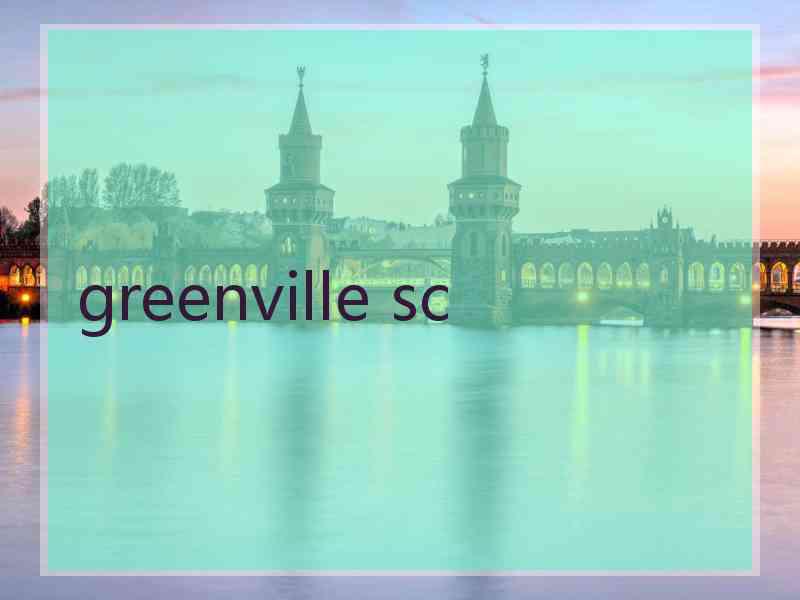 greenville sc