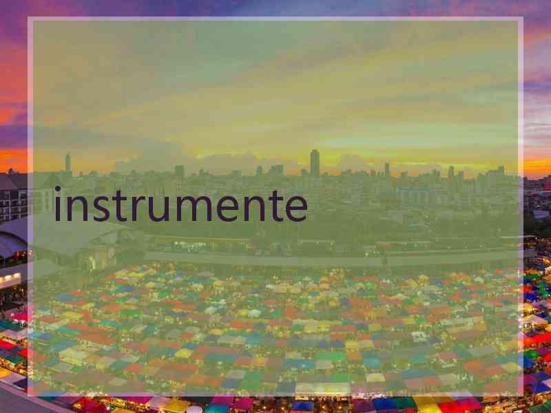 instrumente