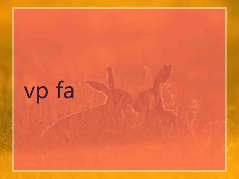vp fa