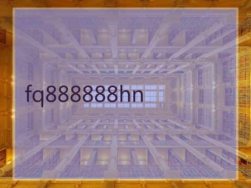 fq888888hn