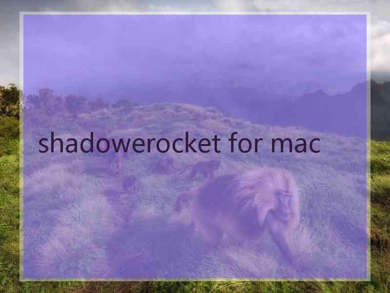 shadowerocket for mac