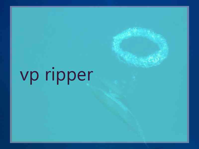 vp ripper